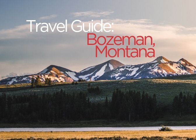 bozeman mt travel guide